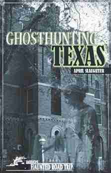 Ghosthunting Texas (America S Haunted Road Trip)