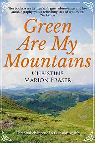 Green Are My Mountains (An Autobiography 2)