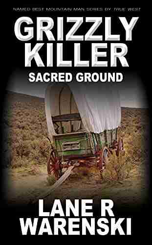 Grizzly Killer: Sacred Ground Lane R Warenski