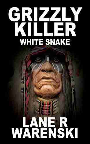 Grizzly Killer: White Snake Lane R Warenski