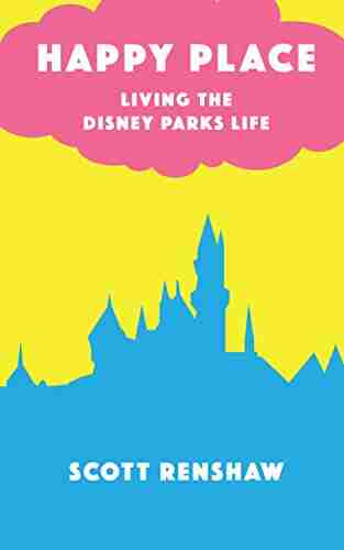 Happy Place: Living The Disney Parks Life