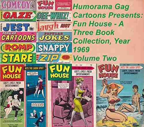 Humorama Gag Cartoons Presents: Fun House A Three Collection Year 1969 Volume Two