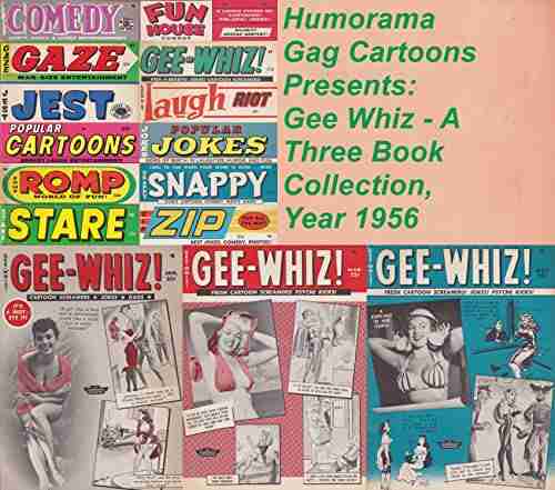 Humorama Gag Cartoons Presents: Gee Whiz A Three Collection Year 1956