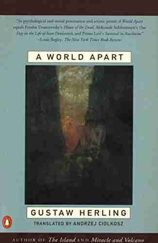 A World Apart: Imprisonment in a Soviet Labor Camp During World War II