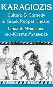 Karagiozis: Culture And Comedy In Greek Puppet Theater