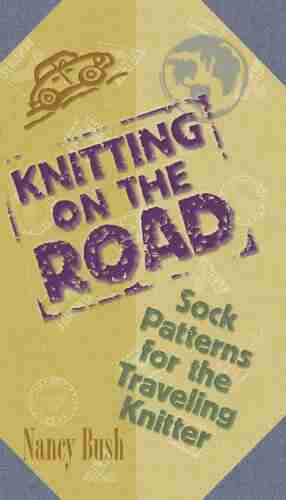 Knitting On The Road: Sock Patterns For The Traveling Knitter