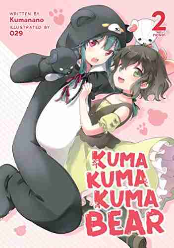 Kuma Kuma Kuma Bear (Light Novel) Vol 2