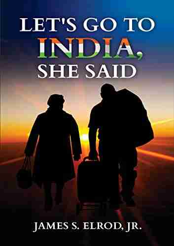 Let S Go To India She Said