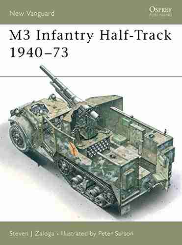 M3 Infantry Half Track 1940 73: 1940 73 (New Vanguard 11)