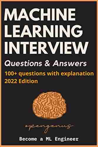 Machine Learning Interview Questions And Answers (Become A ML Engineer 1)