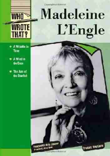 Madeleine L engle (Who Wrote That?)