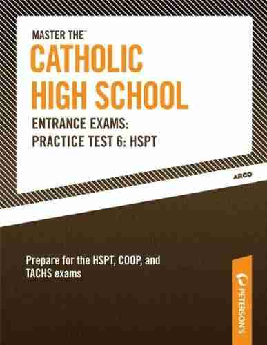 Master the Catholic High School Entrance Exams Practice Test 6: HSPT