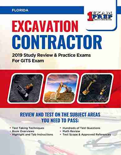 Florida Excavation Contractor: 2019 Study Review Practice Exams For GITS Exam