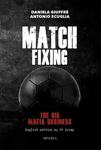 MATCH FIXING: The Big Mafia Business