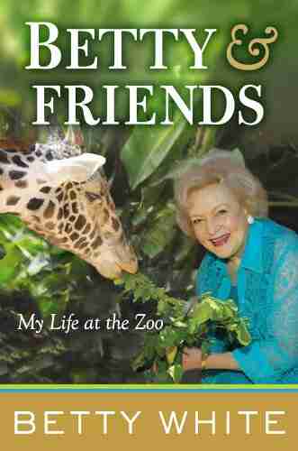 Betty Friends: My Life At The Zoo