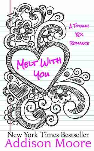 Melt With You (A Totally 80s Romance 1)