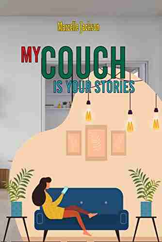 My couch is your stories