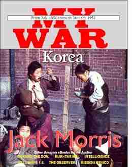 MY WAR: KOREA Jack Morris