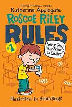 Roscoe Riley Rules #1: Never Glue Your Friends To Chairs