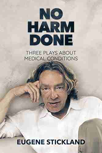 No Harm Done: Three Plays About Medical Conditions