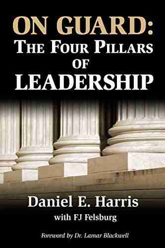 On Guard: The Four Pillars Of Leadership