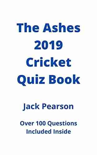 The Ashes 2019 Cricket Quiz Book: Over 100 questions included inside