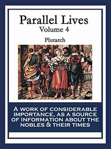 Parallel Lives: Volume 4 Thomas Fleming