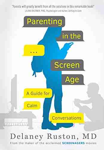 Parenting In The Screen Age: A Guide To Calm Conversations