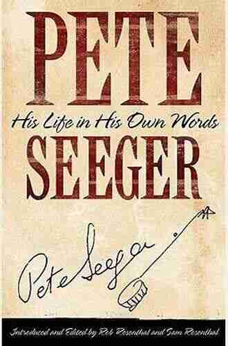 Pete Seeger in His Own Words