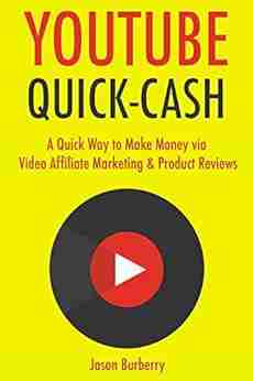 YouTube Quick Cash: A Quick Way To Make Money Via Video Affiliate Marketing Product Reviews