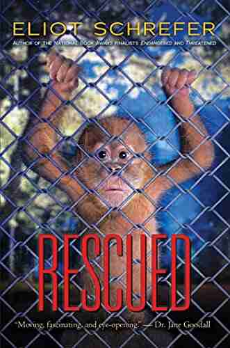 Rescued (Ape Quartet 3) Eliot Schrefer