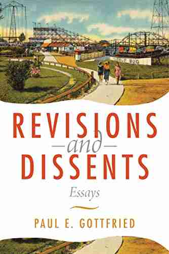 Revisions And Dissents: Essays Paul Gottfried