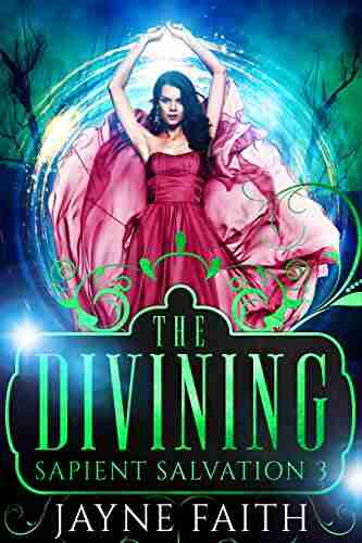 Sapient Salvation 3: The Divining (Sapient Salvation Series)