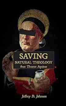 Saving Natural Theology From Thomas Aquinas