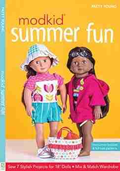 MODKID Summer Fun: Sew 7 Stylish Projects for 18 Dolls Mix Match Wardrobe