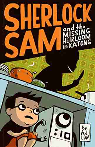 Sherlock Sam And The Missing Heirloom In Katong: One