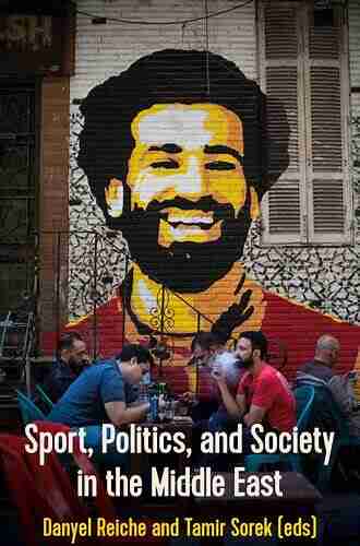 Sport Politics and Society in the Middle East