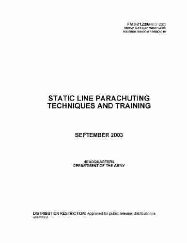 Static Line Parachuting Techniques and Training Field Manual FM 3 21 220 (FM 57 220) MCWP 3 15 7 AFMAN 11 420 NAVSEA SS400 AF MMO 010 September 2003