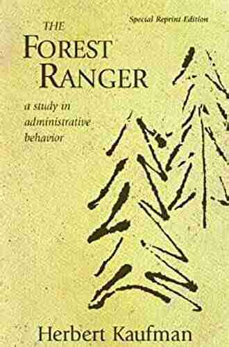 The Forest Ranger: A Study in Administrative Behavior (Rff Press)