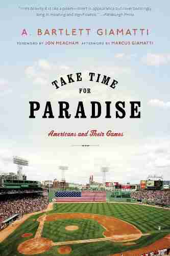 Take Time for Paradise: Americans and Their Games