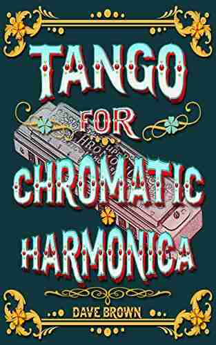 Tango for Chromatic Harmonica Dave Brown