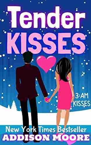 Tender Kisses (3:AM Kisses 13)