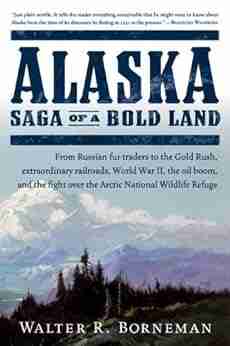 Alaska: Saga of a Bold Land