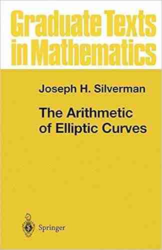 The Arithmetic Of Elliptic Curves (Graduate Texts In Mathematics 106)