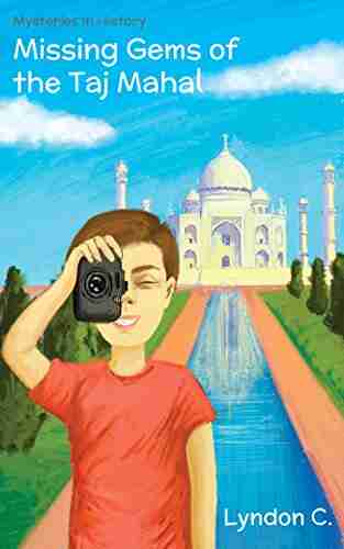 Missing Gems of the Taj Mahal: A time travel historical fiction mystery for children ages 5 10 (Mysteries In History 1)