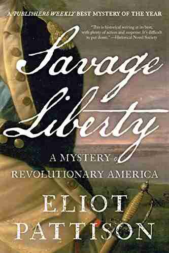 Savage Liberty: A Mystery of Revolutionary America (The Bone Rattler 5)