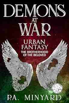 Demons at War: Urban Fantasy (The Brotherhood of the Beloved 2)