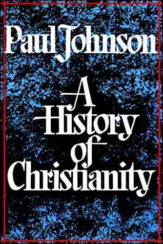 History of Christianity Paul Johnson