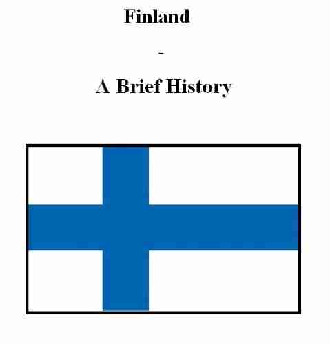 Finland A Brief History Larry Jeram Croft