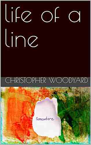 life of a line Christopher Woodyard